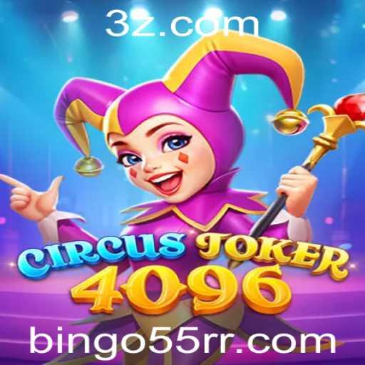 Descubra as Emoções de CircusJoker4096 com bingo55.com